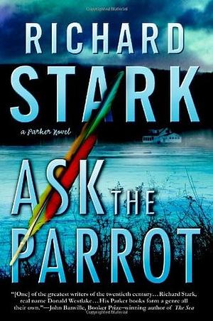 Ask The Parrot by Richard Stark