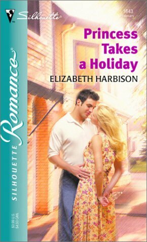 Princess Takes a Holiday by Elizabeth Harbison