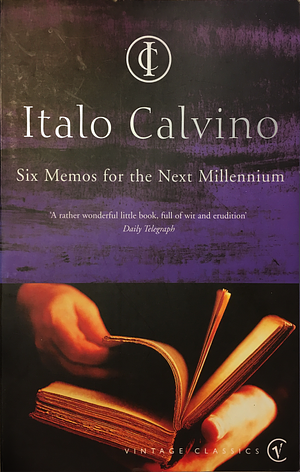 Six Memos for the Next Millennium by Italo Calvino