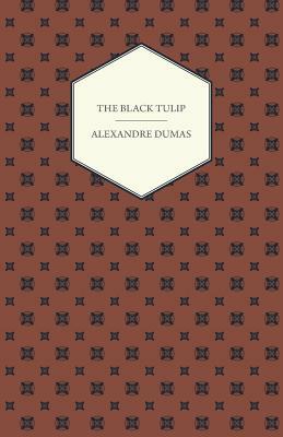 The Black Tulip by Alexandre Dumas