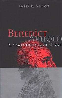 Benedict Arnold by Barry Wilson