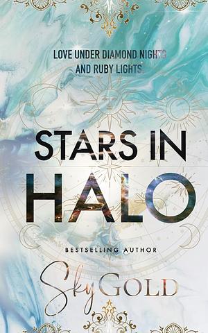 Stars in Halo by Sky Gold