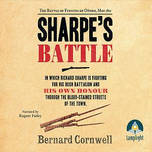 Sharpe's Battle: The Battle of Fuentes de Onoro, May 1811 by Bernard Cornwell