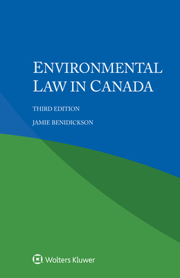 Environmental Law in Canada by Jamie Benidickson