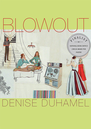 Blowout by Denise Duhamel
