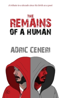 The Remains of a Human by Adric Ceneri
