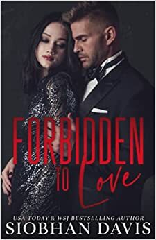 Forbidden to Love by Kelly Hartigan (XterraWeb), Regina Wamba, Siobhan Davis