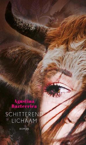 Schitterend lichaam by Agustina Bazterrica