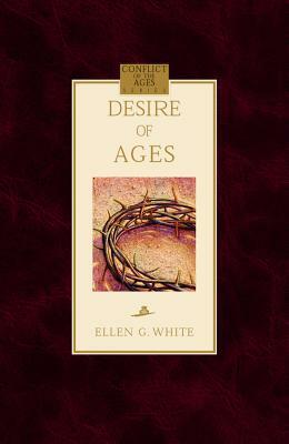 The Desire of Ages by Ellen White