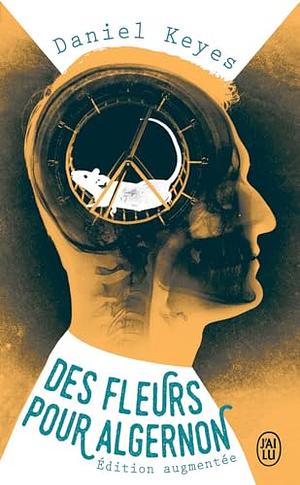 Des fleurs pour Algernon by Daniel Keyes