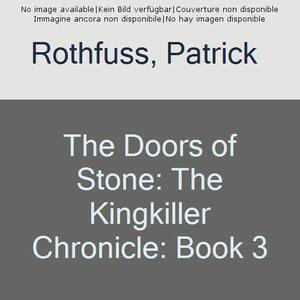 Doors of Stone by Patrick Rothfuss