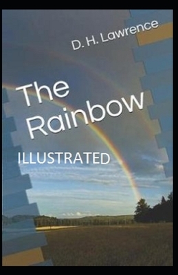 The Rainbow Illustrated by D.H. Lawrence