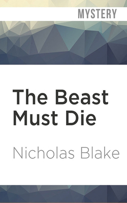 The Beast Must Die by Nicholas Blake