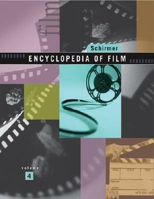 Schirmer Encyclopedia of Film by Barry Keith Grant