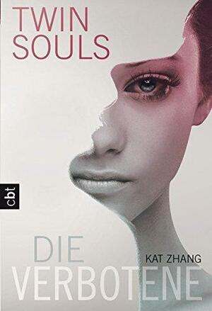 Twin souls: Die Verbotene by Kat Zhang