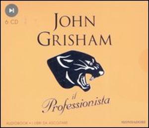 Il professionista by John Grisham