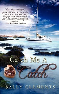 Catch Me A Catch by Sally Clements