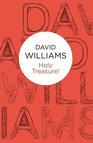 Holy Treasure! by David Williams