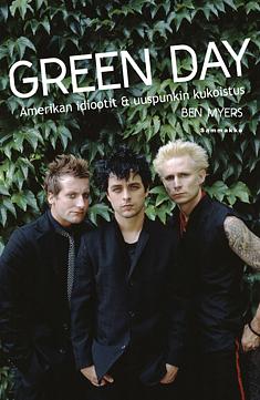 Green Day : Amerikan idiootit & uuspunkin kukoistus by Benjamin Myers