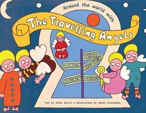 Around the world with the Travelling Angels. by Helen Harris