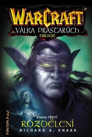 Warcraft: Rozdělení by Richard A. Knaak