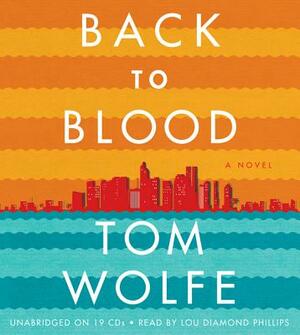 Back to Blood by Tom Wolfe