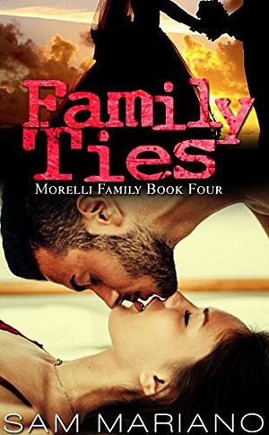 Family Ties by Sam Mariano