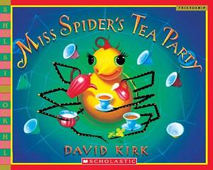 Miss Spider's Tea Party by David Kirk