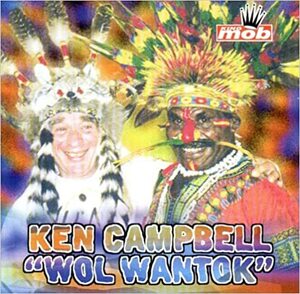 Wol Wantok: A Pidgeon English Version Of Macbeth by Ken Campbell