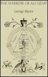 The Marrow of Alchemy by J.D. Holmes, George Ripley