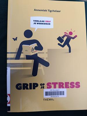 Grip op je stress by 