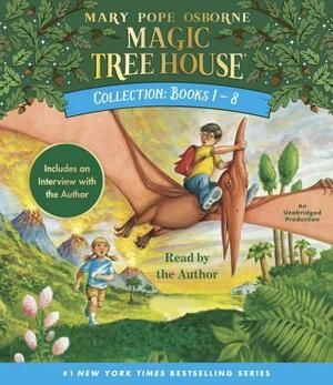 Magic Tree House Collection: Books 1-8 by Mary Pope Osborne