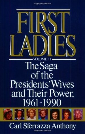 First Ladies Vol II by Carl Sferrazza Anthony