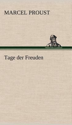 Tage Der Freuden by Marcel Proust