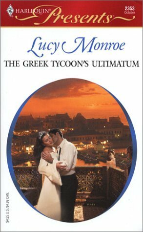 The Greek Tycoon's Ultimatum by Lucy Monroe