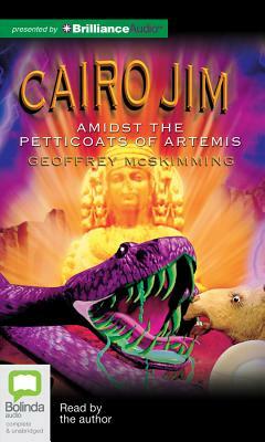 Cairo Jim Amidst the Petticoats of Artemis by Geoffrey McSkimming