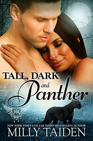 Tall, Dark and Panther by Milly Taiden