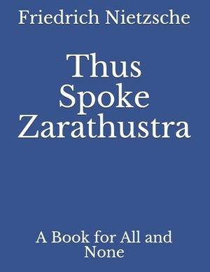 Also Sprach Zarathustra by Friedrich Nietzsche