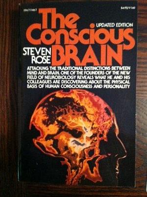 The Conscious Brain by Steven Peter Russell Rose