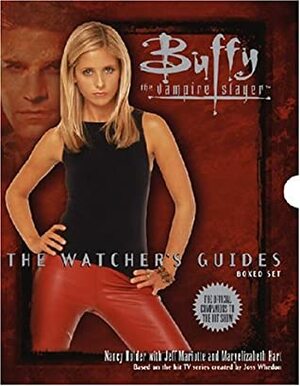 Buffy the Vampire Slayer. The Watcher's Guides by Christopher Golden, Nancy Holder, Maryelizabeth Hart