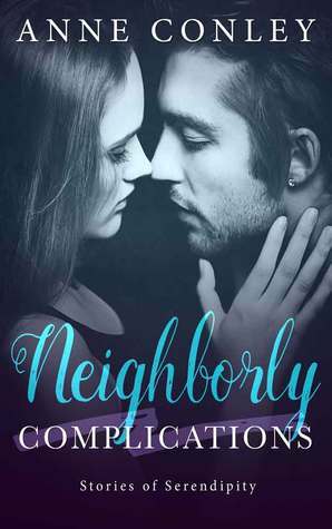 Neighborly Complications by Anne Conley