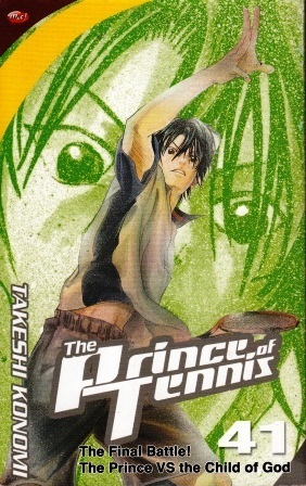 The Prince of Tennis, Vol. 41: The Final Battle! The Prince VS the Child of God by Takeshi Konomi