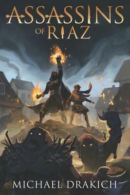 Assassins of Riaz by Michael Drakich
