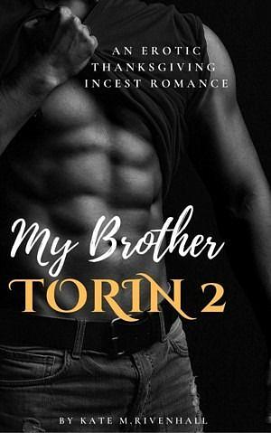 My Brother Torin 2 by Kate Rivenhall