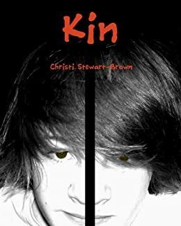 Kin by Christi Stewart-Brown