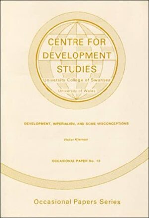 Development, Imperialism, And Some Misconceptions by Victor G. Kiernan