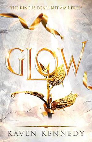 Glow by Raven Kennedy