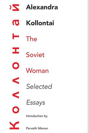 The Soviet Woman by Alexandra Kollontai