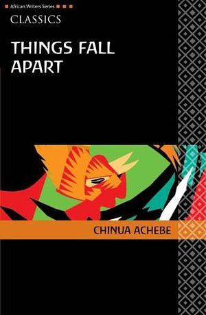 Things Fall Apart by Chinua Achebe