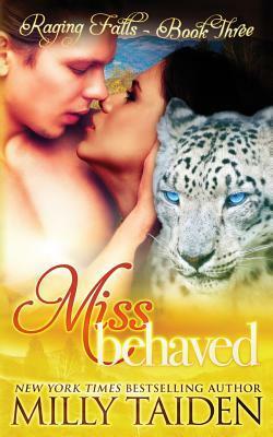 Miss Behaved by Milly Taiden